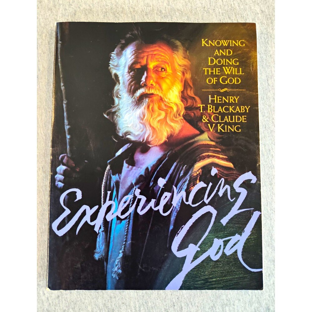 Experiencing God: Knowing and Doing the Will of God Blackaby & King 1997 PB